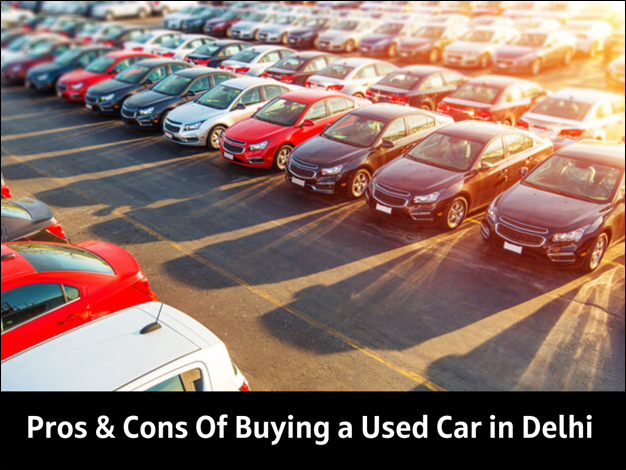 Pros & Cons: Used Car Buying in Delhi