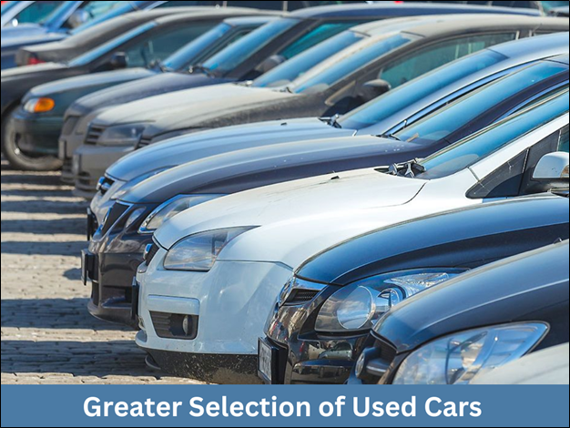 Greater Selection of Used Cars