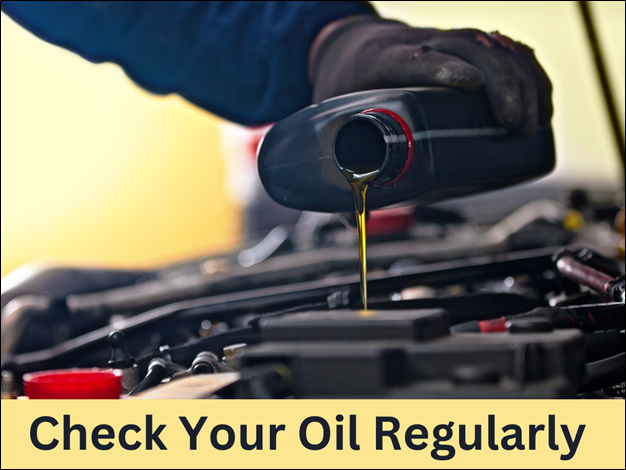 Check your oil regularly 