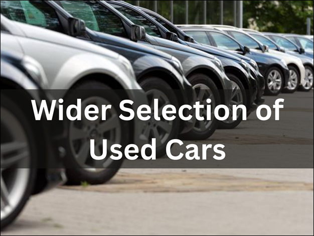 Wider Selection of Used Cars