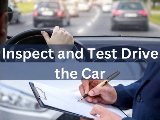 Inspect and Test Drive the Car 