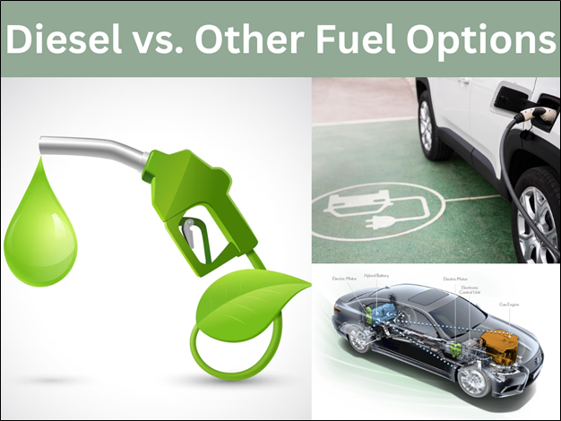 Diesel vs. Other Fuel Options 