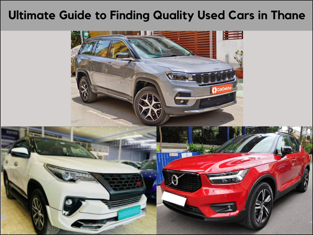 The Ultimate Guide to Finding Quality Used Cars in Thane