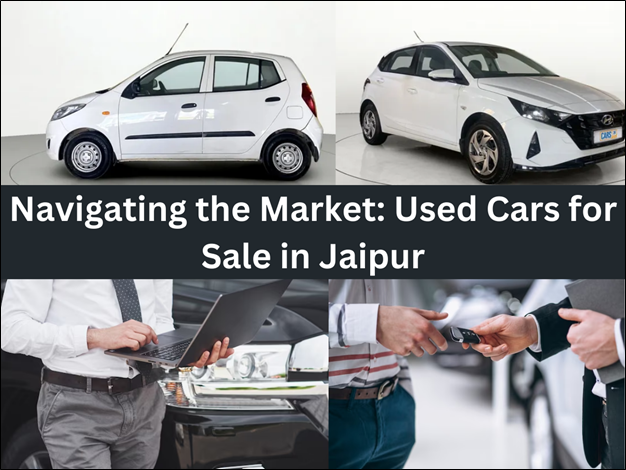 Navigating the Market | Used Cars for Sale in Jaipur