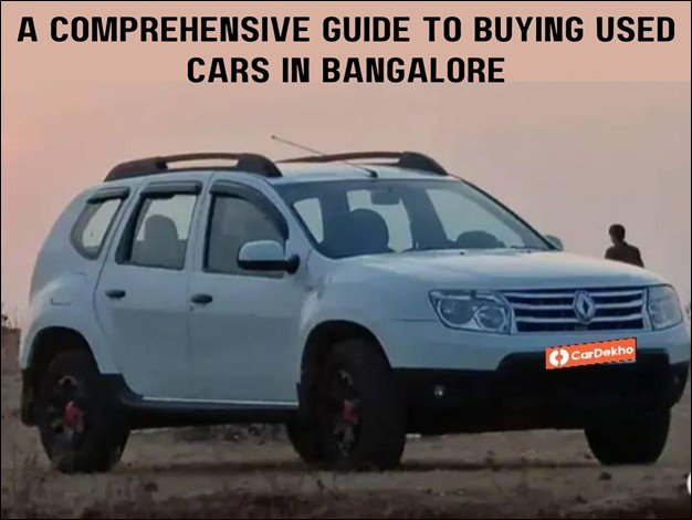 A Comprehensive Guide to Buying Used Cars in Bangalore