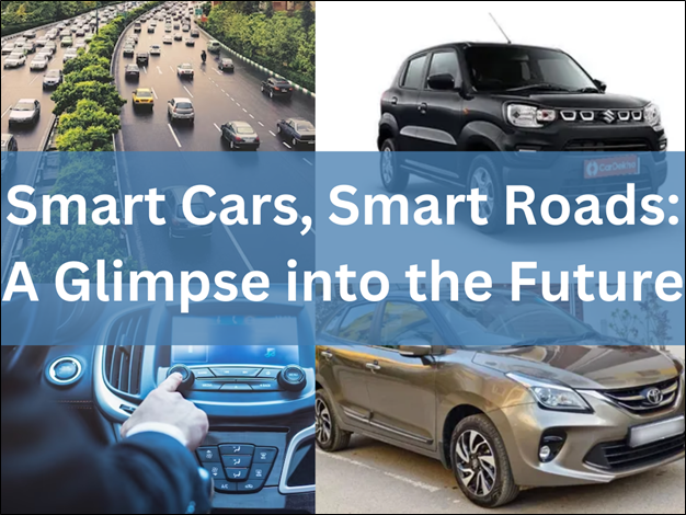 Smart Cars, Smart Roads: A Glimpse into the Future
