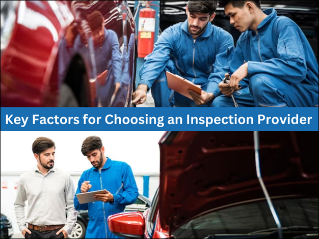 Key Factors for Choosing an Inspection Provider