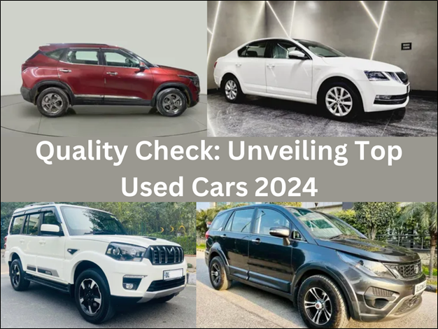 Quality Check: Top Used Cars in 2024 for Smart Buyers